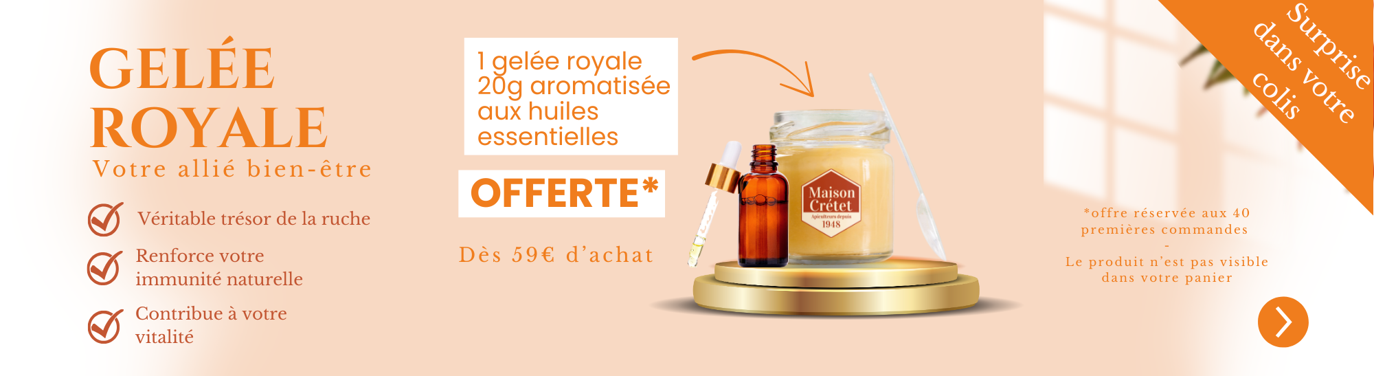 dès 59€ d'achat une gelée royale offerte 